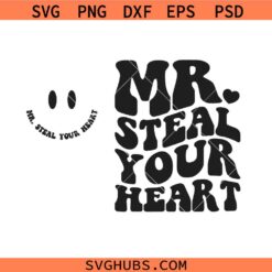 Mr Steal Your Heart retro wavy Svg, Boys Valentine SVG, Kids valentine SVG