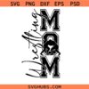 Wrestling mom SVG, Wrestling shirt SVG, gift for mom svg, Wrestling mama SVG