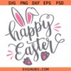 Happy Easter Bunny SVG, Easter Svg, Easter Sign SVG, Easter Bunny Svg, Easter Shirt SVG