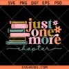 Just one more chapter retro SVG, Reader svg, Bookish SVG, Book Lovers SVG  