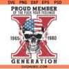 Proud member of the Fuck your Feelings Gen X SVG, Skull American Flag SVG, 4Th Of July SVG, Gen X And Proud SVG