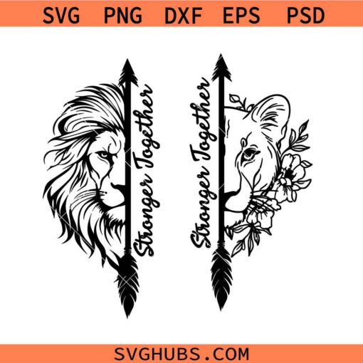 Stronger Together Half lion face SVG, Lion Monogram SVG, Lion Quote SVG, Motivation SVG