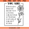 You are enough SVG, Mental health SVG, Inspirational Quote SVG