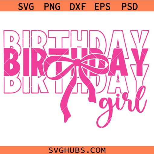 Birthday girl coquette Bow SVG, Retro Birthday girl SVG, Barbie Birthday SVG