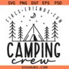 Camping crew SVG, Camping Squad SVG, Camping SVG, Happy Camper SVG  