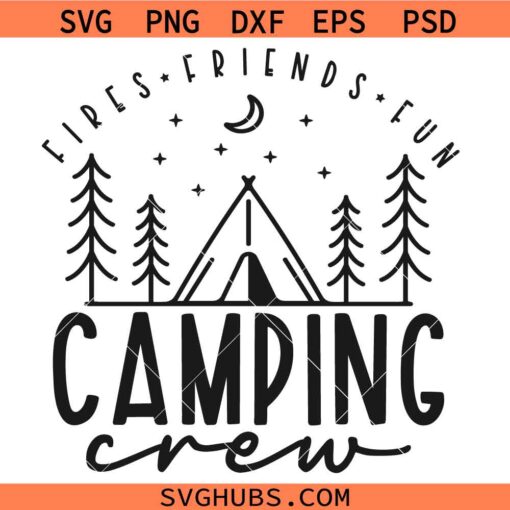 Camping crew SVG, Camping Squad SVG, Camping SVG, Happy Camper SVG  