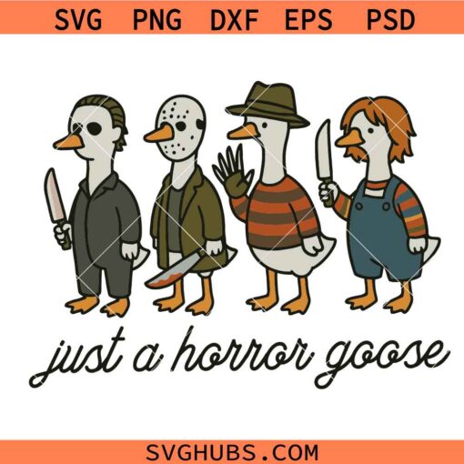Just a horror goose SVG, Halloween Goose Svg, Funny Animal Halloween SVG 