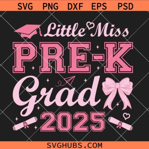 Little Miss Pre-K Grad 2025 SVG, Preschool Graduation Shirt SVG, Preschool Squad SVG    