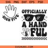 Officially A Handful Svg, Funny 5TH Birthday SVG, Birthday Boy SVG