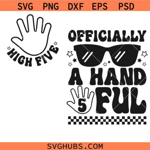 Officially A Handful Svg, Funny 5TH Birthday SVG, Birthday Boy SVG