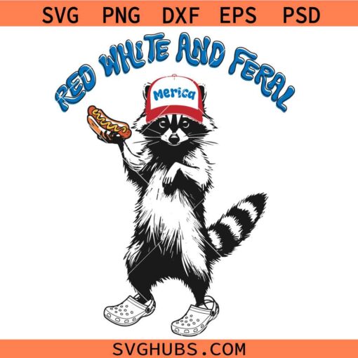 Red White And Feral raccoon svg, Raccoon 4th Of July Svg, Funny 4th Of July Svg, Patriotic Svg    