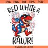 Red white and roar SVG, 4th of July Dinosaur Svg, Patriotic SVG, Red and White SVG     
