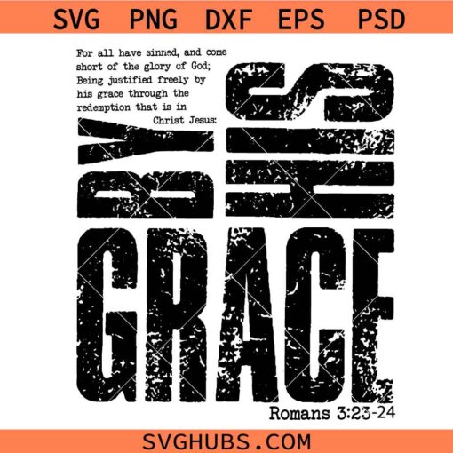Saved by His Amazing Grace SVG, Amazing Grace SVG, Christian Sayings SVG, Faith SVG