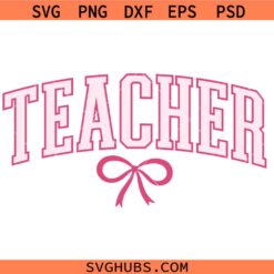 Teacher Bow Varsity svg, Teacher Gift Svg, Coquette Teacher Shirt  SVG, Teacher Appreciation SVG
