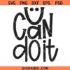You Can Do It SVG, Inspirational SVG, motivational quote svg     