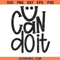 You Can Do It SVG, Inspirational SVG, motivational quote svg     