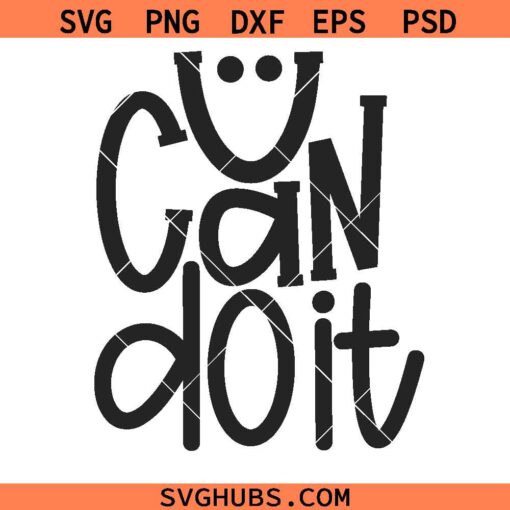 You Can Do It SVG, Inspirational SVG, motivational quote svg     
