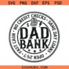 Bank of dad SVG, Dad credit card svg, Father’s Day SVG, Father’s day Gift svg