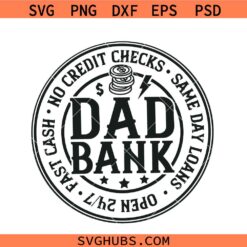 Bank of dad SVG, Dad credit card svg, Father’s Day SVG, Father’s day Gift svg