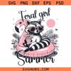 Feral girl summer raccoon SVG, Sarcastic Quotes Svg, Racoon Lover Svg, Funny Saying Svg  