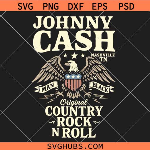 Johnny Cash Original Country Rock and Roll SVG, American Eagle SVG ...