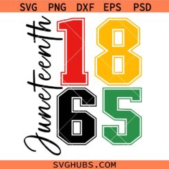 Juneteenth 1865 Svg, Juneteenth SVG, Juneteenth Shirt SVG, Freedom Day SVG  