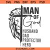 Man of God SVG, Husband Dad Protector Head SVG, Father’s Day svg