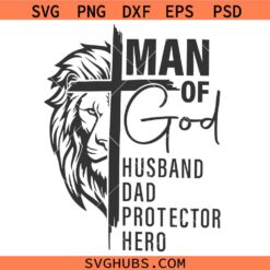 Man of God SVG, Husband Dad Protector Head SVG, Father’s Day svg