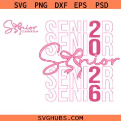 Senior class of 2026 coquette Bow SVG, Senior class SVG, 2026 Graduation SVG