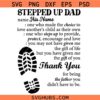 Stepped Up Dad Svg, Stepdad Svg, Bonus Dad Svg, Gift For Dad Svg  