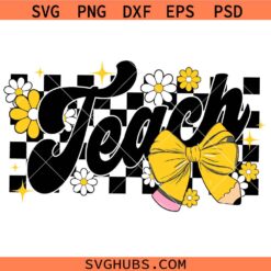 Teach Checkered Coquette Bow SVG, Teacher Appreciation Gift SVG, Teacher Shirt SVG