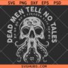 Dead Men Tell No Tales SVG, Caribbean Pirate SVG, Octopus Skull Svg, Pirate Skull Svg