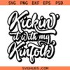 KIckin it with my kinfolk SVG, Reunion svg, Family svg, family reunion shirt SVG