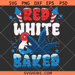 Red White And Baked SVG, Marijuana 4th Of July SVG, Patriotic Weed SVG
