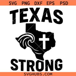 Texas Strong Cross Praying for Texas SVG, Texas Strong SVG, Pray for Texas SVG, Texas SVG    