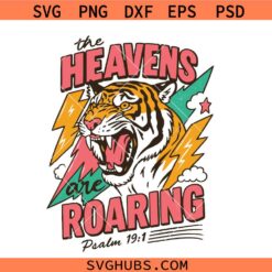 The heavens are roaring svg, Religious SVG, Faith SVG, Christian SVG
