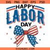Happy Labor day coquette bow SVG, America svg,  Patriotic svg, 4th of July svg