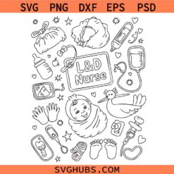 Labor and Delivery Nurse Doodles SVG, Nurse shirt svg, nursing svg, nurse svg