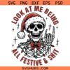 Look At Me Being All Festive And Shit SVG, Funny Christmas SVG, Santa Skull SVG, Adorable Santa svg