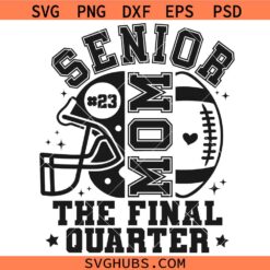 Senior Football Mom 2026 Svg, Senior Mama Shirt svg, Football Mom Svg