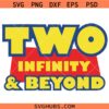 Two Infinity and Beyond SVG, Toy Story Birthday SVG, 2nd Birthday SVG, Toy Story SVG, Family Vacation SVG
