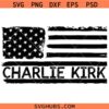 Charlie Kirk Flag SVG, Charlie Kirk US Flag SVG, Justice Charlie Kirk Svg, Patriot Svg