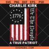 Charlie Kirk We the People Flag SVG, Charlie Kirk US Flag SVG, Tribute for Charlie Kirk SVG