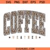 Coffee weather leopard print SVG, ced Coffee Svg, Coffee Addict svg