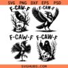 F-Caw-F SVG, Funny Raven SVG, Crow Art SVG, Black Crow SVG