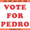Vote for Pedro SVG, Napoleon Inspired SVG, Napoleon Dynamite SVG