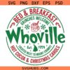 Christmas Bed and Breakfast Svg, Whoville Christmas SVG, Christmas Sticker SVG, Christmas Svg 