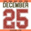 Distressed December SVG,Grunge December 25 SVG, Christmas Decor SVG