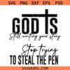 God is Still writing your story SVG, Christiaan shirt design