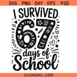 I survived 67 days of school SVG, six seven meme school svg png